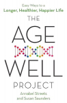 Age-Well Project: Easy Ways to a Longer, Healthier, Happier Life