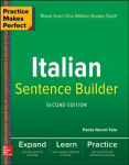 Practice Makes Perfect Italian Sentence Builder 2nd edition