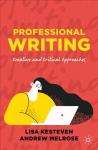 Professional Writing: Creative and Critical Approaches 1st ed. 2022