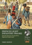 Prantsuse kergejalav&auml;gi 1784-1815: Louis Xvi j&auml;litajatest Napoleoni Grande ArmeE-ni