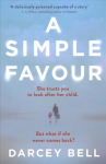 Simple Favour: An edge-of-your-seat thriller with a chilling twist Media tie-in