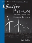 Effective Python: 90 Specific Ways to Write Better Python 2nd edition