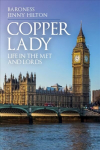 Copper Lady: Life in the Met and Lords
