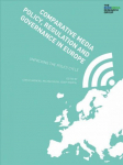Comparative Media Policy, Regulation and Governance in Europe: Unpacking the Policy Cycle