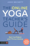 Online Yoga Teacher's Guide: Get Confident and Thrive Online