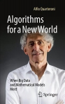 Algorithms for a New World: When Big Data and Mathematical Models Meet 1st ed. 2022