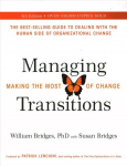 Managing Transitions: Making the Most of Change (Revised 4th Edition) 4th Revised edition