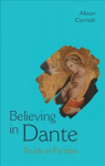 Believing in Dante: Truth in Fiction New edition