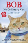 Bob: No Ordinary Cat Children's ed