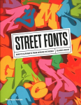 Street Fonts: Graffiti Alphabets from Around the World