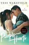 Purple Hearts: A Novel UK Edition
