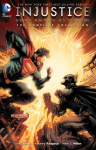Injustice: Gods Among Us Year One: The Complete Collection: Gods Among Us Year One
