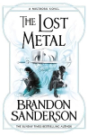Lost Metal: A Mistborn Novel