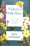 Vickery folk Flora: A&ndash;Z Briti ja Iiri taimede folkloorist ja kasutusviisidest
