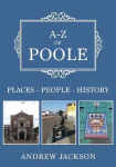 A-Z of Poole: Places-People-History