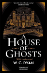 House of Ghosts: The perfect haunting mystery for dark winter nights