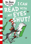 I Can Read with my Eyes Shut Green Back Book edition
