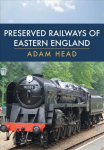 Preserved Railways of Eastern England