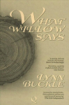 What Willow Says