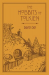 Hobbits of Tolkien: An Illustrated Exploration of Tolkien's Hobbits, and the Sources that Inspired his Work from Myth, Literature and History