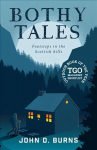 Bothy Tales: Footsteps in the Scottish hills 2nd edition