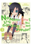 No Matter How I Look at It, It's You Guys' Fault I'm Not Popular!, Vol. 3, v. 3