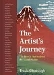 Artist's Journey: The travels that inspired the artistic greats, Volume 2