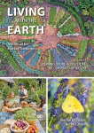 Living with the Earth: A Manual for Market Gardeners. Volume 1: Permaculture, Ecoculture: Inspired by Nature, 1