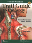 Student Workbook for Biel's Trail Guide to The Body: Student Workbook 6th edition