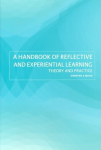 Handbook of Reflective and Experiential Learning: Theory and Practice