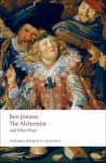 Alchemist and Other Plays: Volpone, or The Fox; Epicene, or The Silent Woman; The Alchemist; Bartholemew Fair
