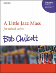 Little Jazz Mass SATB vocal score