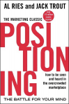 Positioning: The Battle for Your Mind 2nd ed.