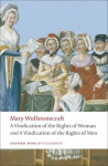 Vindication of the Rights of Men; A Vindication of the Rights of Woman; An Historical and Moral View of the French Revolution
