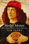 Medici Money: Banking, metaphysics and art in fifteenth-century Florence Main