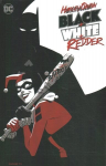 Harley Quinn: Black plus White plus Redder