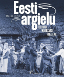 EESTI ARGIELU. TEEKOND MOODSASSE MAAILMA, HEIKI P&Auml;RDI