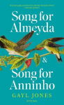 Song for Almeyda and Song for Anninho, Song for Almeyda and Song for Anninho