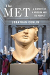 The Met: A History of a Museum and Its People, The Met: A History of a Museum and Its People