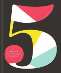 5: Where Will You Be Five Years from Today?, 5: Where Will You Be Five Years from Today?