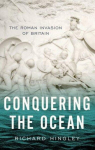 Conquering the Ocean: The Roman Invasion of Britain, Conquering the Ocean: The Roman Invasion of Britain