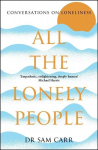 All the Lonely People: Conversations on Loneliness, All the Lonely People: Conversations on Loneliness