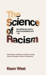The Science of Racism: Everything you need to know but probably dont - yet, The Science of Racism: Everything you need to know but probably dont - yet