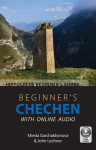 Beginners Chechen with Online Audio, Beginners Chechen with Online Audio