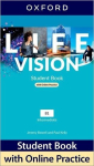 Life Vision: Intermediate: Student Book with Online Practice: Print Student Book and 2 years access to Student Resources., Life Vision: Intermediate: Student Book with Online Practice: Print Student Book and 2 years access to Student Resources.