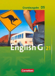 English G 21. Grundausgabe D 5. Sch&uuml;lerbuch: 9. Schuljahr, English G 21. Grundausgabe D 5. Sch&uuml;lerbuch: 9. Schuljahr