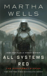 All Systems Red: The Murderbot Diaries, All Systems Red: The Murderbot Diaries
