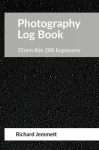 Photography Log Book: For 35mm Film Cameras: 288 exposures arranged in 20 tables of 12 exposures, Photography Log Book: For 35mm Film Cameras: 288 exposures arranged in 20 tables of 12 exposures