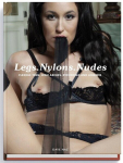 Legs. Nylons. Nudes.: Flexible Toes, High Arches, Stockings and Lingerie., Legs. Nylons. Nudes.: Flexible Toes, High Arches, Stockings and Lingerie.