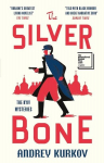 The Silver Bone: Longlisted for the International Booker Prize 2024, The Silver Bone: Longlisted for the International Booker Prize 2024